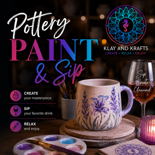 Paint and Sip - Pottery Style - Fridays